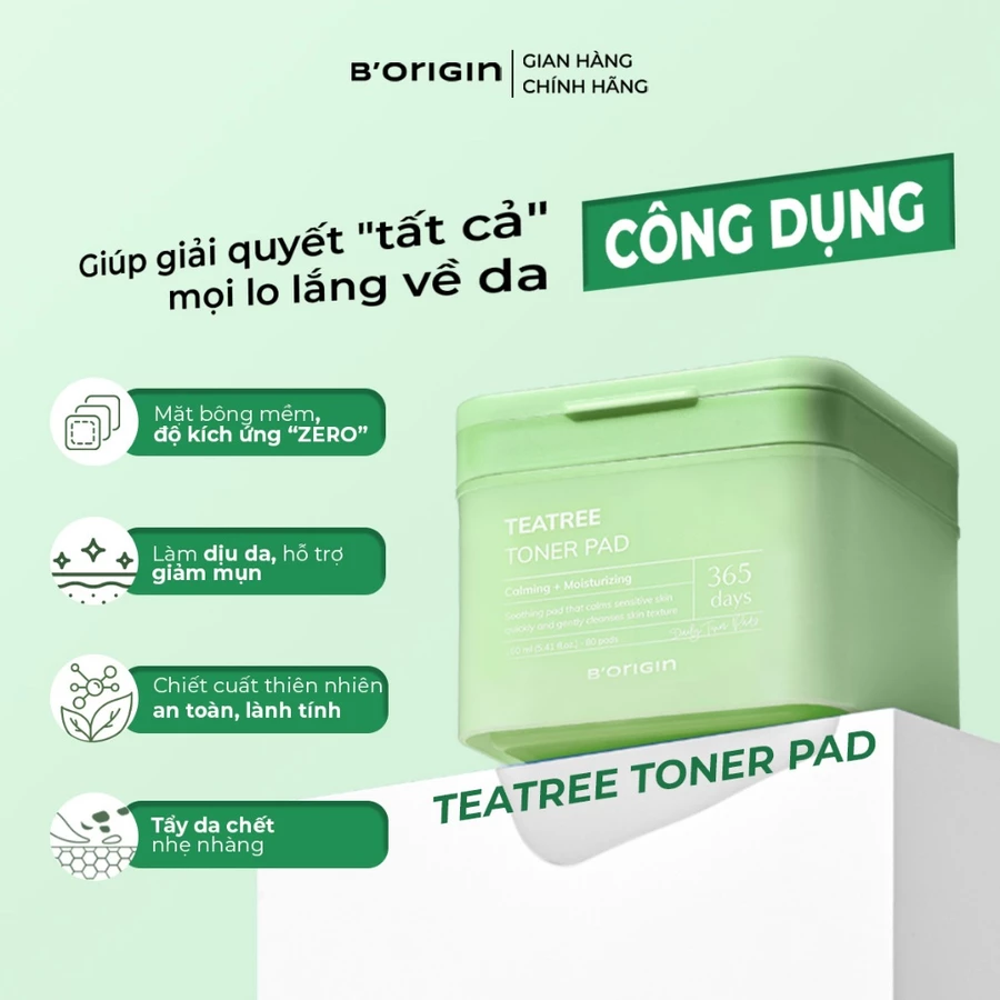 Toner Pads Teatree B'origin 160ml/80 miếng- Giảm kích ứng, sạch sâu cho da nhạy cảm